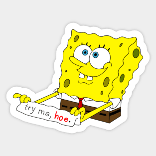 Spongebob is over it. Sticker